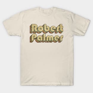 Robert Palmer // Vintage Rainbow Typography Style // 70s T-Shirt